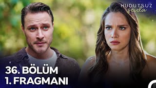 Thumbnail for Hudutsuz Sevda 36. Bölüm 1. Fragmanı - Dönemeyeceğimiz Bir Yola Girme!