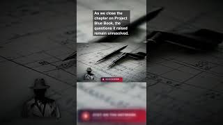 FILE #033: Why Project Blue Book Closed with 701 Unresol - the takeaway #Shorts