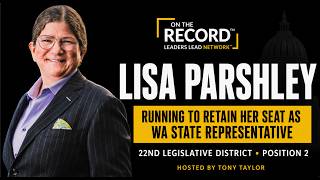 On the Record™: Running for Washington State Representative | Lisa Parshley