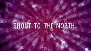 Shout to the North w/ Lyrics (Maranatha Music)