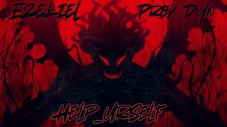 Ezekiel - Helpurself Prod. Dyn Remix