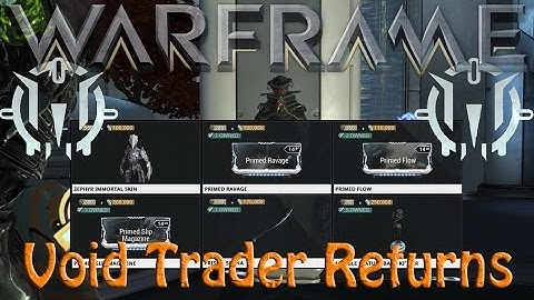 Warframe - Void Traders Returned! 64th rotation