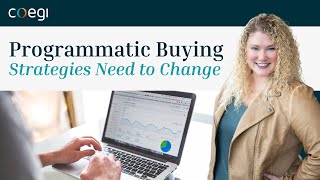 Programmatic Buying Strategies Need to Change - Here's Why