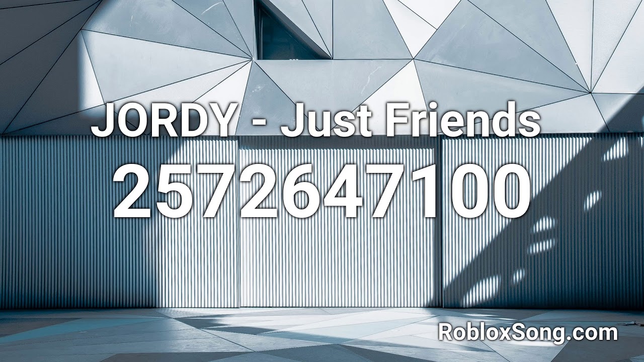 Jordy Just Friends Roblox Id Roblox Music Code Youtube - roblox id code for the song real friends