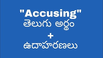 Accusing meaning in telugu with examples | Accusing తెలుగు లో అర్థం @meaningintelugu