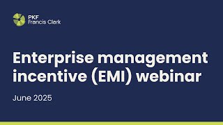 Enterprise management incentives (EMI) webinar| PKF Francis Clark Net Worth