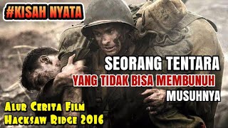Seorang Tentara yang Tidak Bisa Membunuh Musuhnya - Hacksaw ridge 2016
