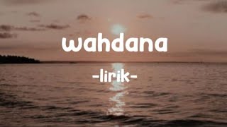 Wahdana dana by nisa sabyan |Lirik dan Terjemahan