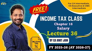 Income Tax _Chapter 15 - Income Under the Head Salary | Lecture 36