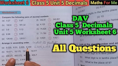 DAV Class 5 Maths | Unit 5 Decimals | Worksheet 6 (All Questions) | Maths For Me
