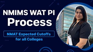 NMIMS WAT PI Process | NMAT Expected Cutoffs for all Colleges