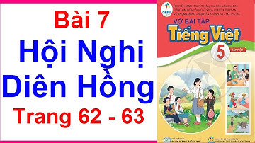 Vở Bài Tập Tiếng Việt Lớp 5 Sách Cánh Diều Bài 7 | Hội Nghị Diên Hồng | Trang 62 – 63 | Tập 1
