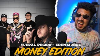 REACCIÓN a Eden Muñoz, Fuerza Regida - MONEY EDITION