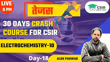 Electrochemistry - 10 | Tejas | CSIR UGC NET 2021 | Chemistry by Alok Panwar