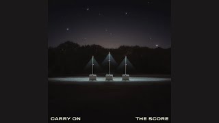 Carry On Acapella | The Score & AWOLNATION