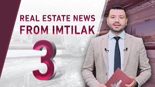 REAL ESTATE NEWS IN TURKEY FROM IMTILAK REAL ESTATE 3