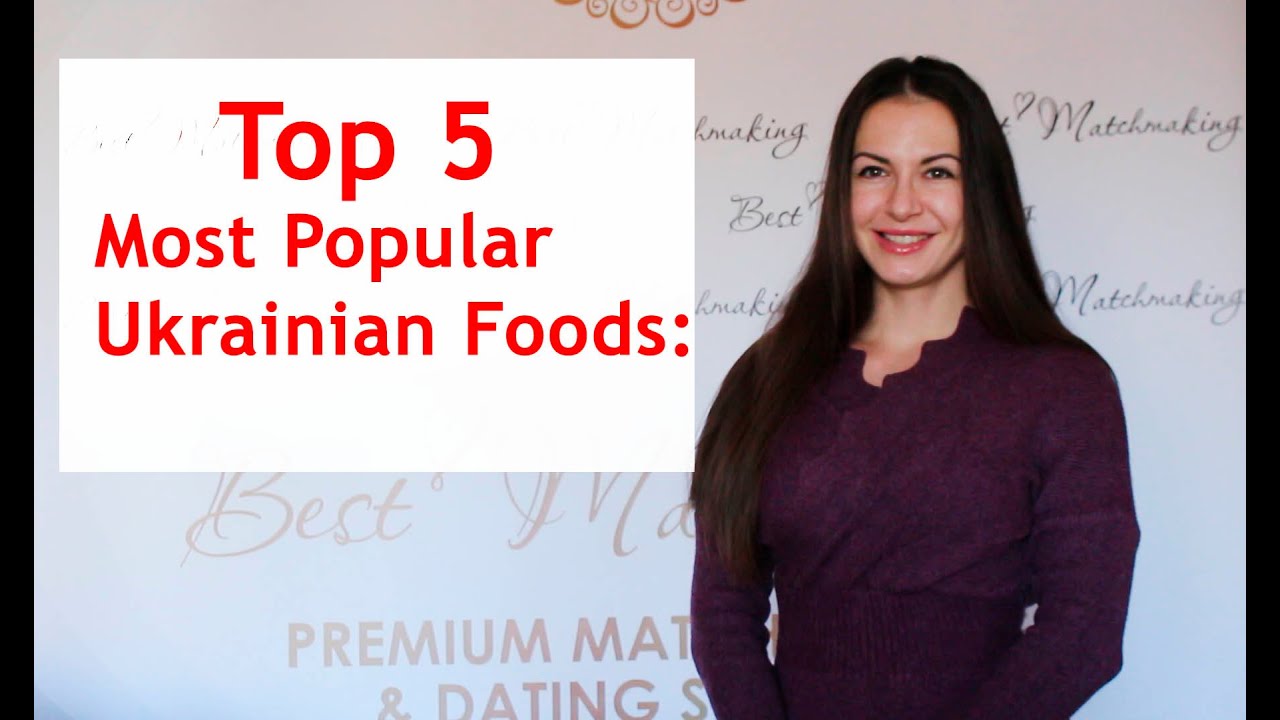 Top5 Most Popular Ukrainian Foods Ukrainian cuisine