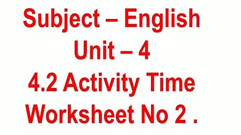 Std 2nd English Balbharti Unit 4, Lesson 4.2 - Activity Time