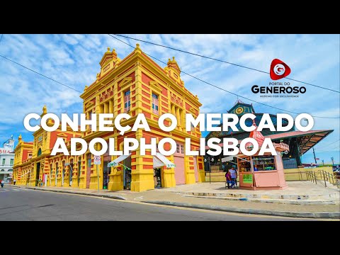 Conheça o Mercado Adolpho Lisboa (Mercadão) | Manaus-AM