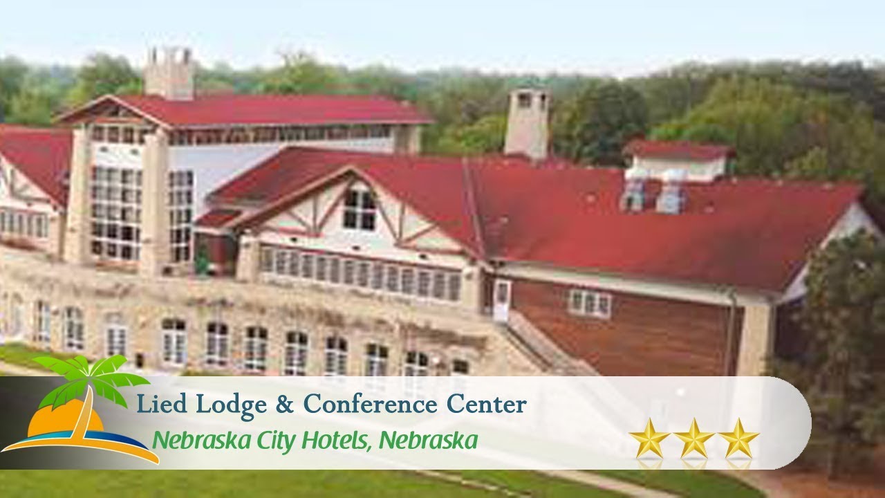 Lied Lodge & Conference Center Nebraska City Hotels, Nebraska YouTube