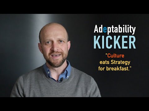 Why Does Culture Eat Strategy For Breakfast || Adeptability Kicker