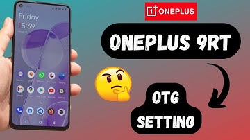 OnePlus 9RT OTG Setting || Enable And Use USB OTG Connection