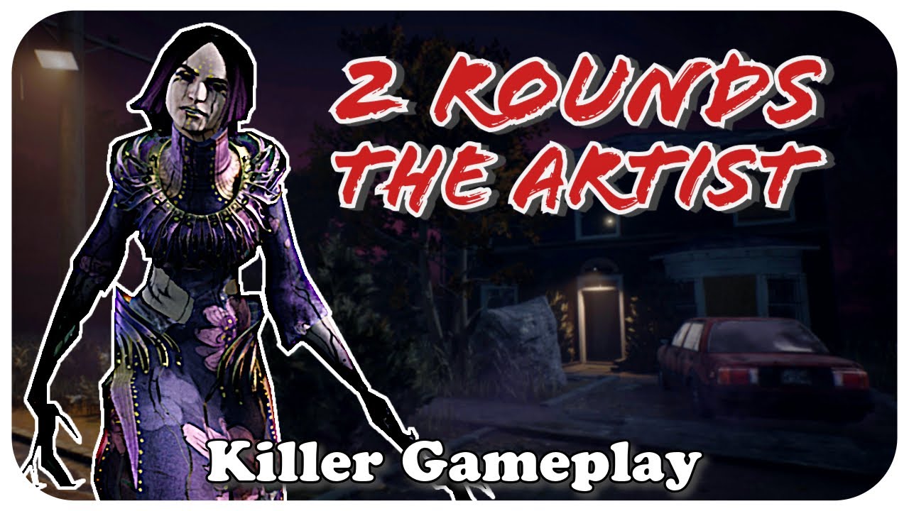 Killer Gameplay - 2 Runden The Artist - Dead by Daylight #dbd # ...