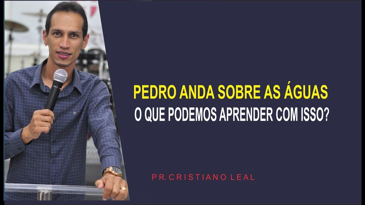 PEDRO ANDA SOBRE AS ÁGUAS O