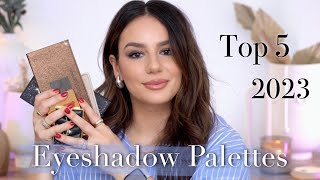 TOP 5 EYESHADOW PALETTES of 2023: My Most Loved & Used Eyeshadows of 2023 || Tania B Wells