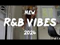 Best RnB songs playlist - RnB mix 2024 ~ New R&B songs 2024