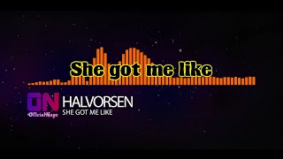 Download lagu Halvorsen - She Got Me Like [Lyrics] [HQ]