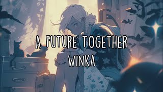 A Future Together 「說好的未來」 - Winka 「陳泳伽」 (Music Video)