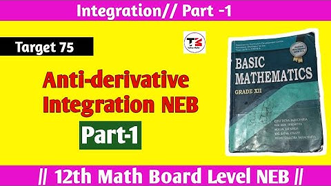 Integration Part 1 || Anti-derivative class 12 NEB board Nepal concepts || Tuition Master