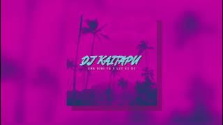 DJ Kaitapu - Era Bini Tu X Let Us Be (Remix)