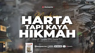 Miskin Harta, Tapi Kaya Hikmah #04 - Ustadz Dr. Muhammad Abduh Tuasikal, M.Sc.