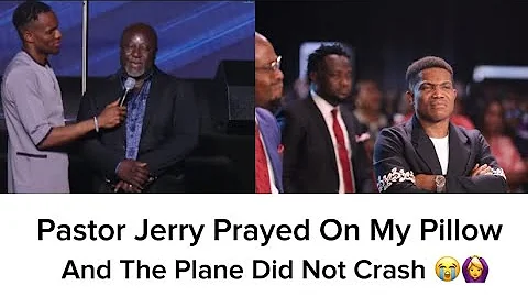 Pastor Jerry Prayed On My Pillow And The Plane Did Not Crash 😭🙆‍♀️ | Pastor Jerry Eze 