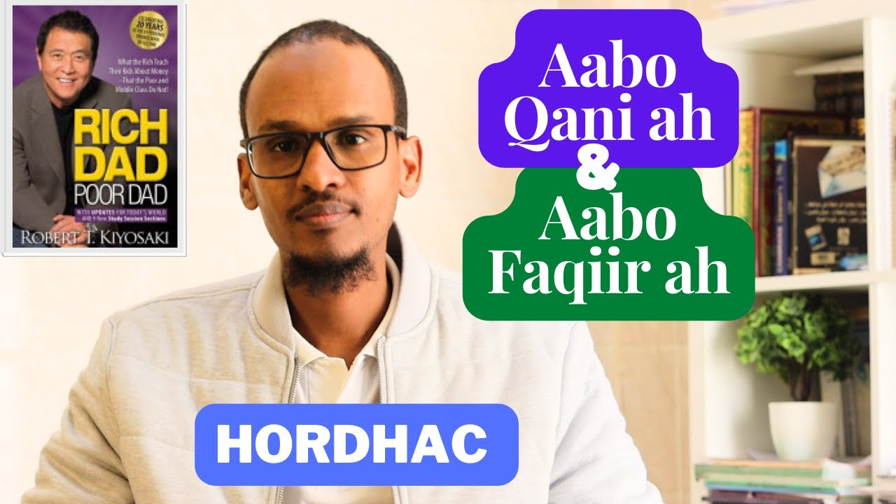 RICH DAD POOR DAD || Hordhac Cajiib || ILA AKHRI Q-1AAD