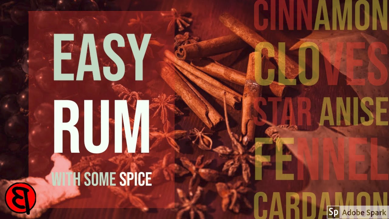 Quick easy RUM recipe, With some added flavor (Part 1) The Wash Spiced