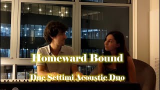 Homeward Bound (Simon & Garfunkel) - Acoustic Duo Cover