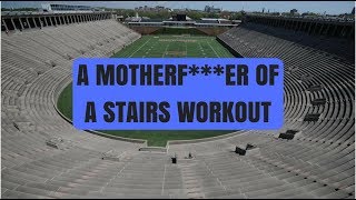 A Motherf****er of a Stairs Workout: Running Harvard Stadium