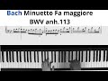 Piano Tutorial Bach minuetto in fa maggiore Bwv Anh 113 &quot;Quaderno di Anna Maddalena&quot;🎹🎼&quot;