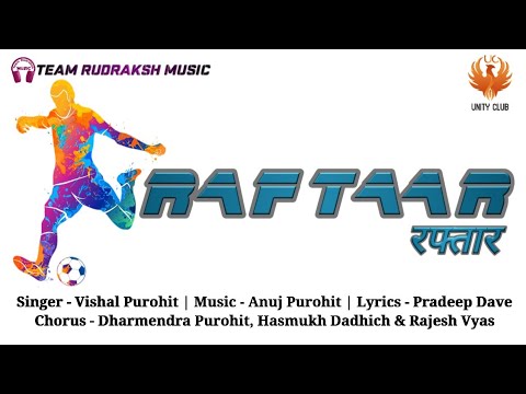 RAFTAAR  TEAM RUDRAKSH MUSIC