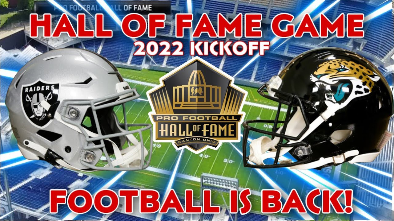LAS VEGAS RAIDERS vs JACKSONVILLE JAGUARS NFL 2022 NFL HALL OF FAME