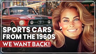 13 FAMOUS Sports Cars From The 1960s, We Want Back!