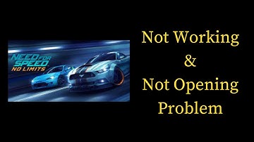 How to Fix Need for Speed No Limit Not Working & Not Opening Problem in Android & iOS Phones