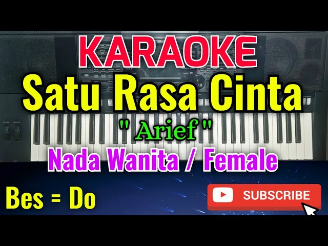 Satu Rasa Cinta Karaoke - Karaoke Satu Rasa Cinta - Nada Wanita / Female - Arief class=