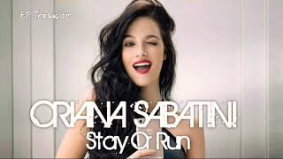 Stay Or Run - Oriana Sabatini | Tradução
