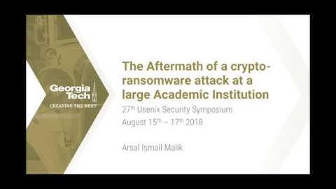 The Aftermath of a crypto-ransomware attack on a Large Academic Institution