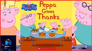 Peppa Pig ~ Peppa Gives Thanks ~ A Thanksgiving Story Read Aloud ~ 🦃