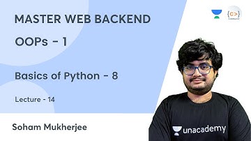 OOPs - 1 | Basics of Python - 8 | MASTER WEB BACKEND | Soham Mukherjee